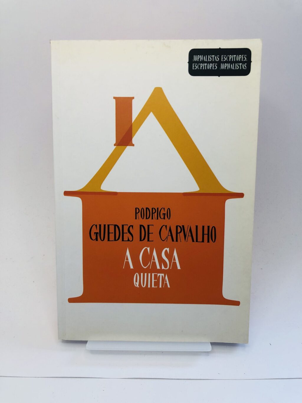 A Casa Quieta - Rodrigo Guedes de Carvalho
