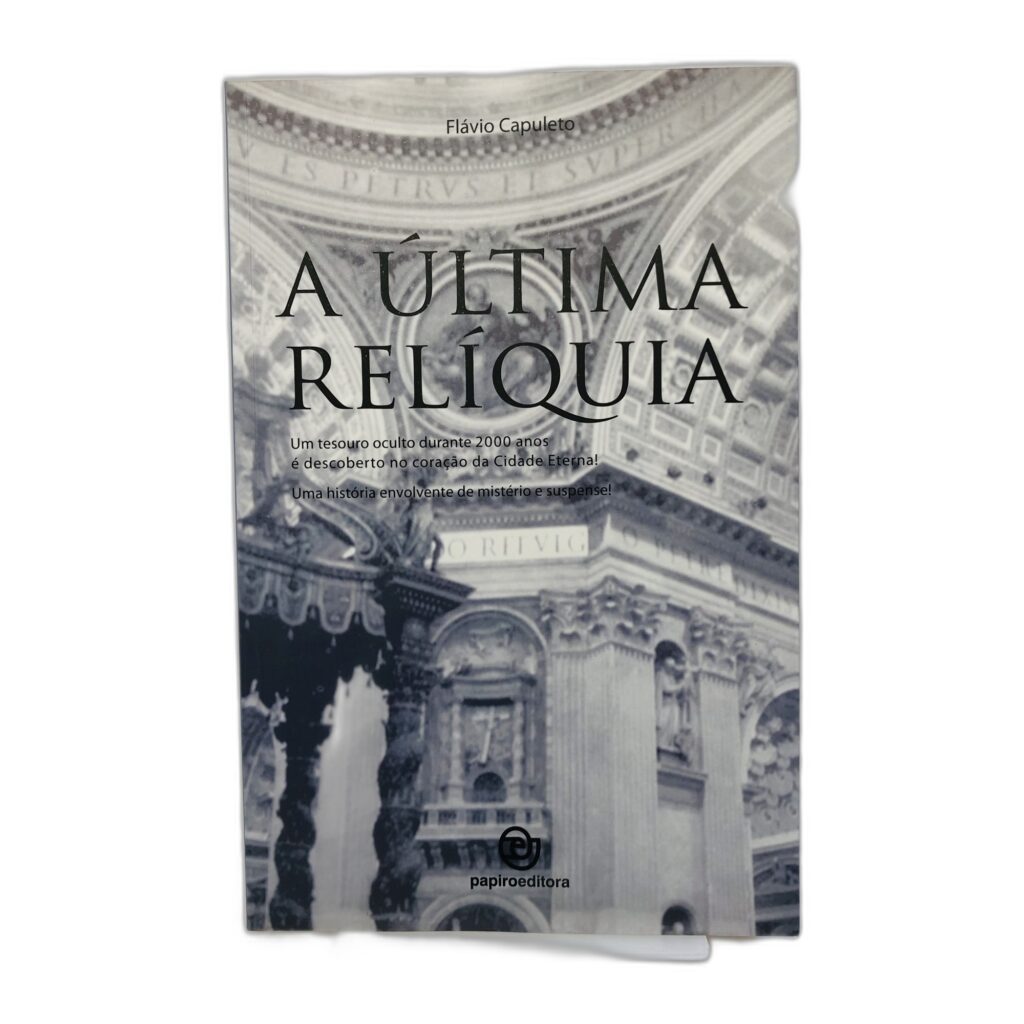 A Última Relíquia - Flávio Capuleto