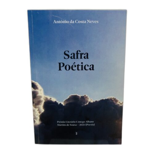 Safra Poética - António da Costa Neves