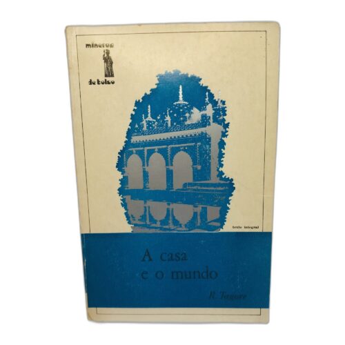 A casa e o mundo - R. Tagore