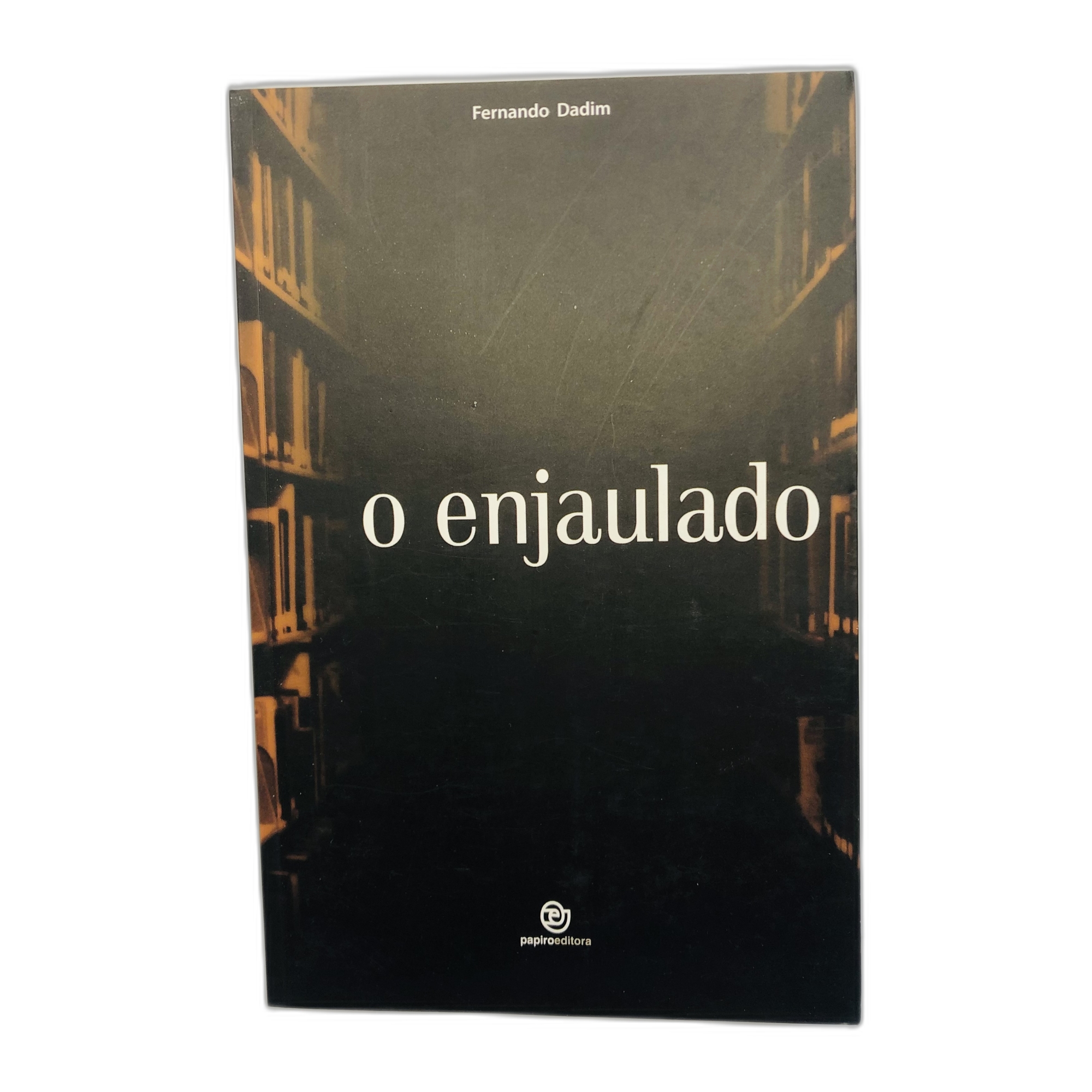 O Enjaulado - Fernando Dadim