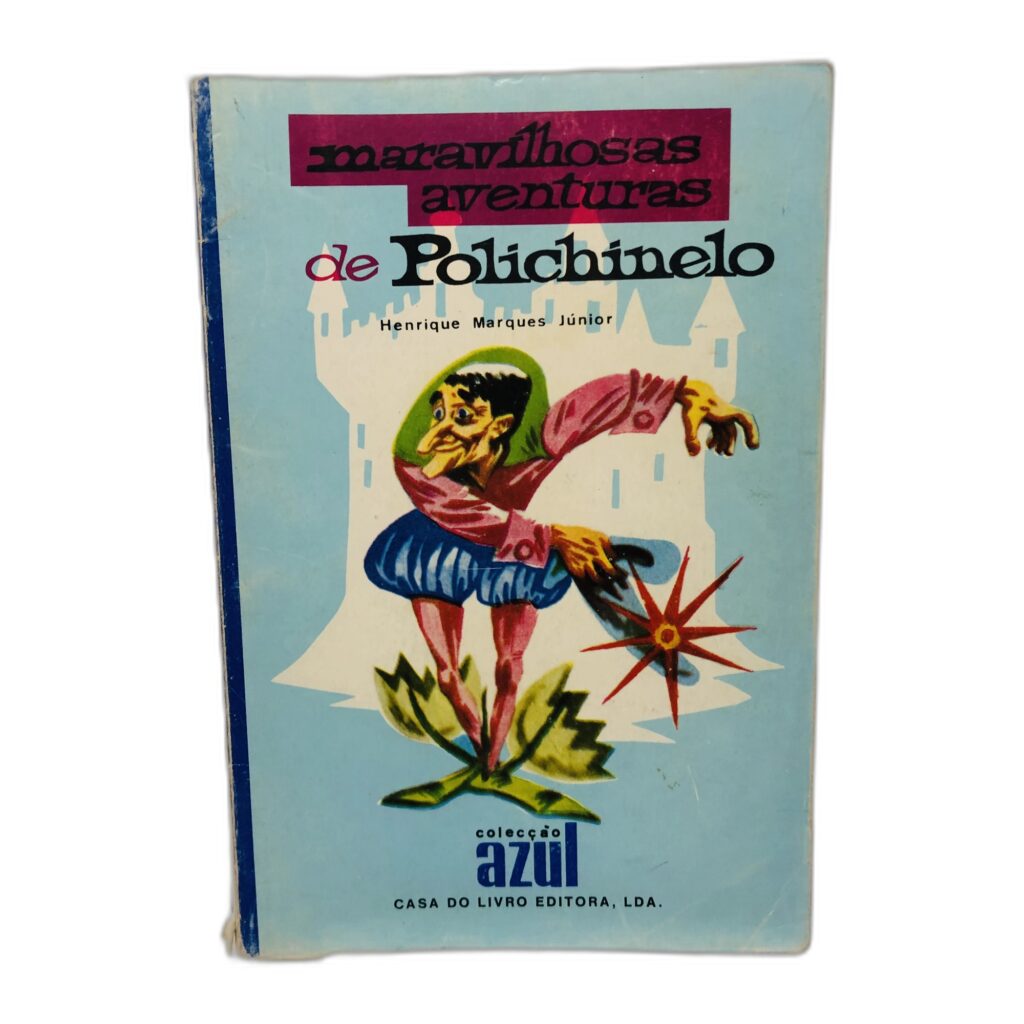 Maravilhosas Aventuras de Polichinelo - Henrique Marques Júnior