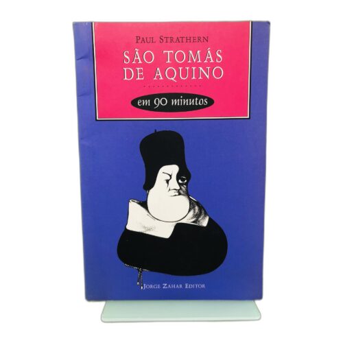 São Tomás de Aquino em 90 minutos - Paul Strathern