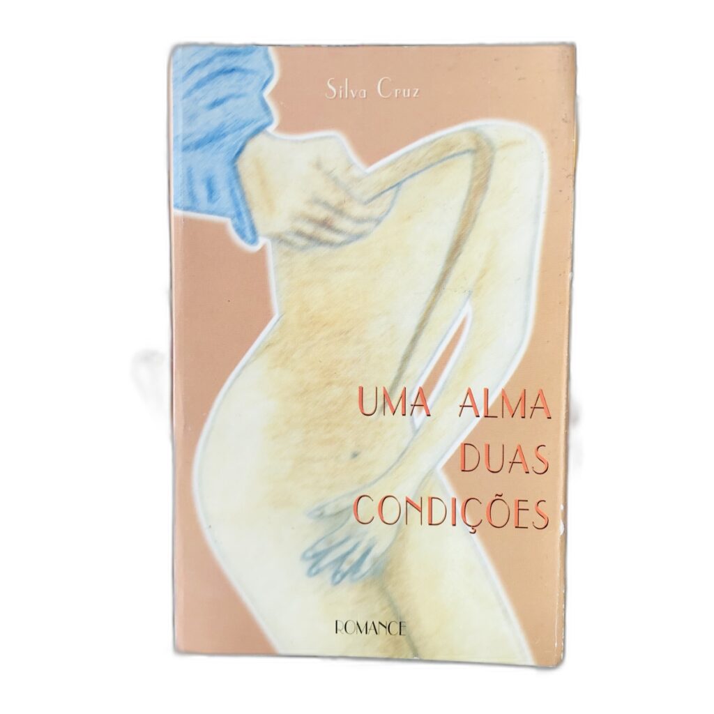 Uma Alma Duas Condições - Silva Cruz