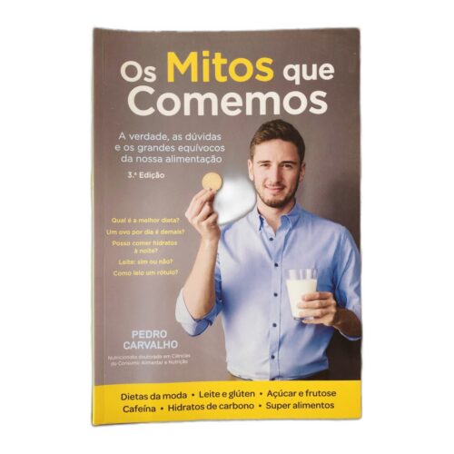 Os Mitos que Comemos - Pedro Carvalho