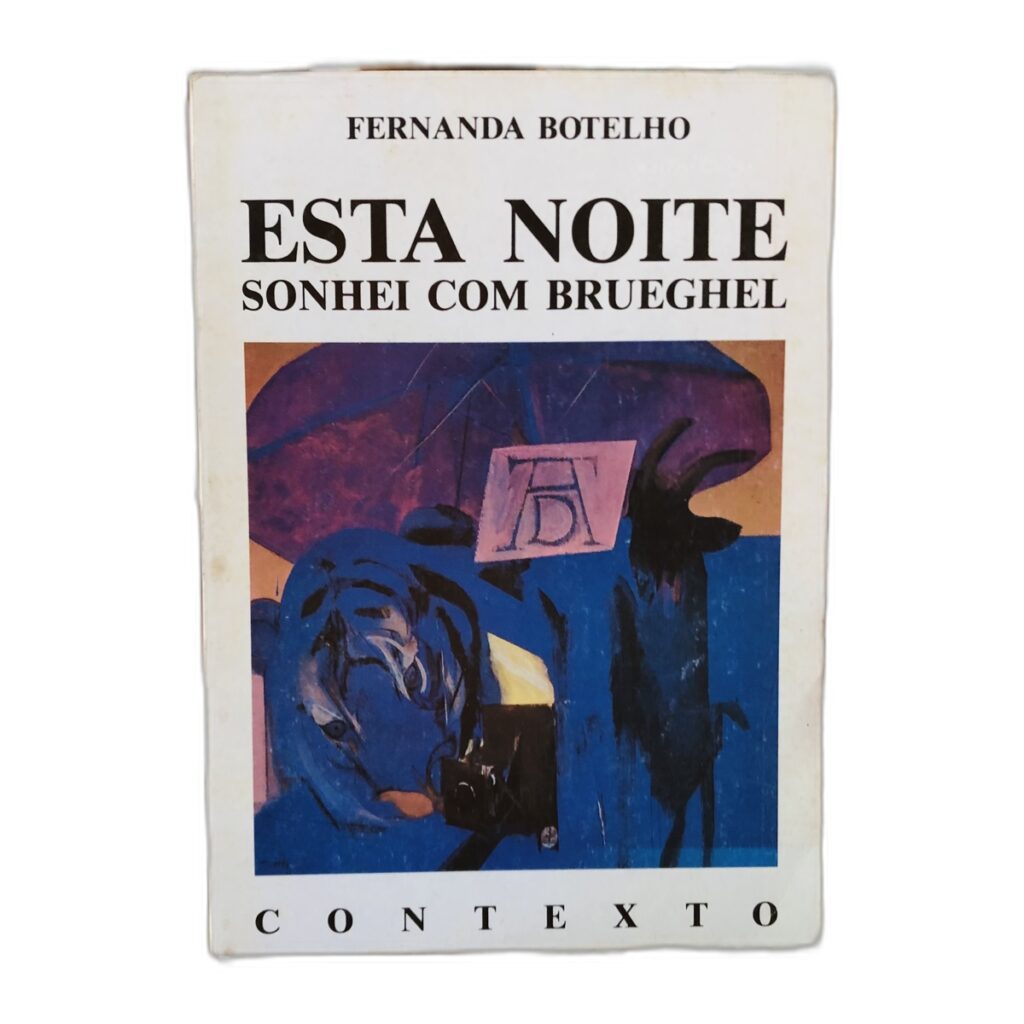 Esta Noite Sonhei com Brueghel - Fernanda Botelho
