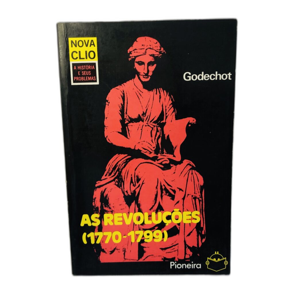 As Revoluções (1770-1799) - Godechot