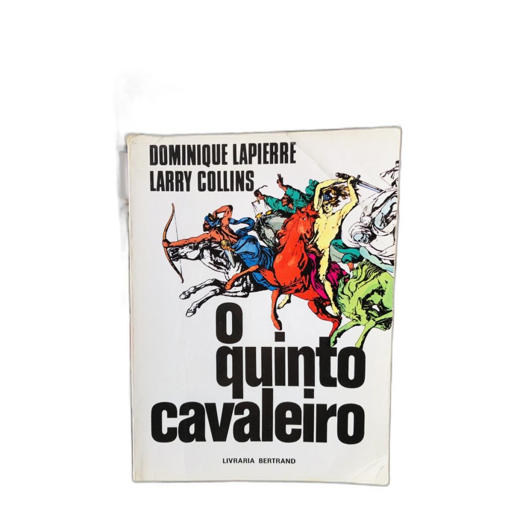 O Quinto Cavaleiro - Dominique Lapierre, Larry Collins