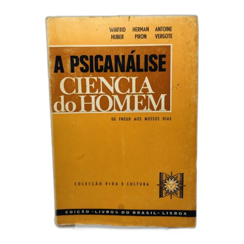 A Psicanálise - Winfried Huber, Herman Piron, Antoine Vergote