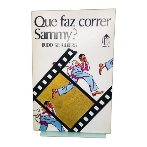 Que faz correr Sammy? - Budd Schulberg
