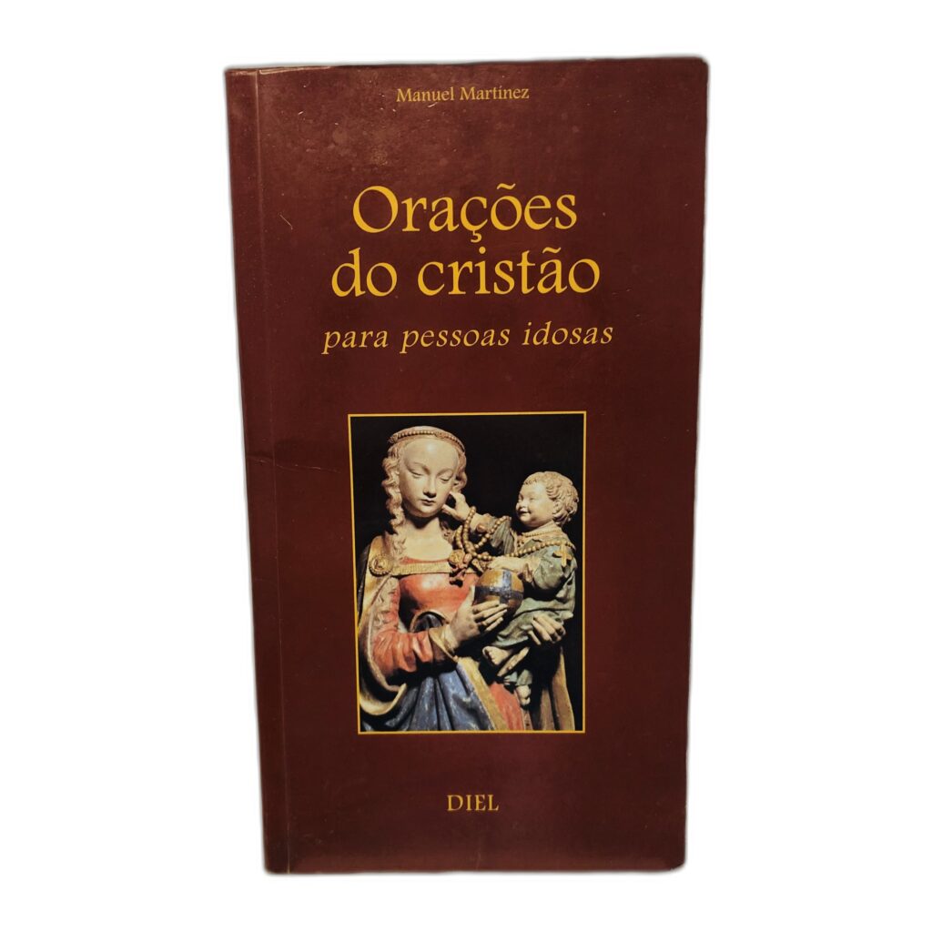Orações do cristão para pessoas idosas - Manuel Martínez