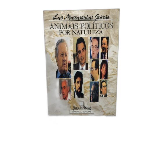 Animais Políticos por Natureza - Luís Mascarenhas Gaivão