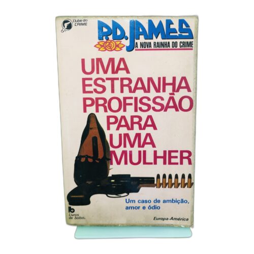 Uma Estranha Profissão Para Uma Mulher - P.D. James