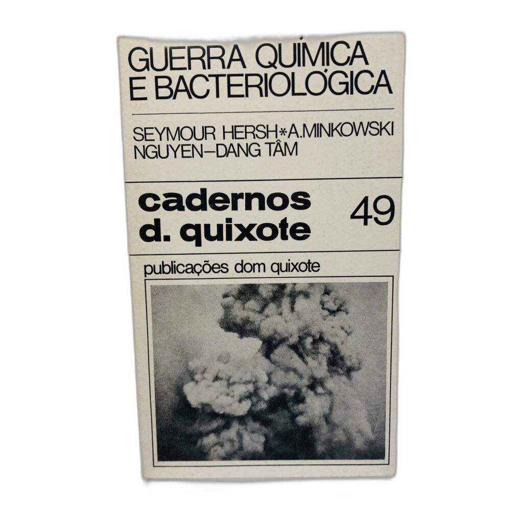 Guerra Química e Bacteriológica - Seymour Hersh, A. Minkowski, Nguyen-Dang Tam