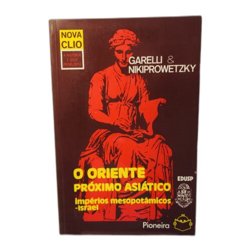 O Oriente Próximo Asiático - Garelli & Nikiprovetzky