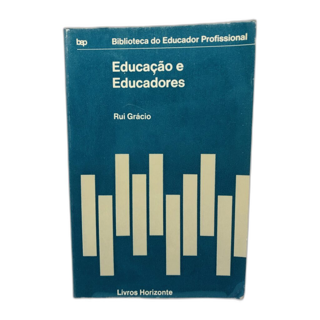 Educação e Educadores - Rui Grácio