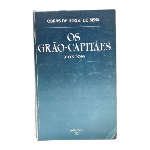 Os Grão-Capitães (Contos) - Jorge de Sena