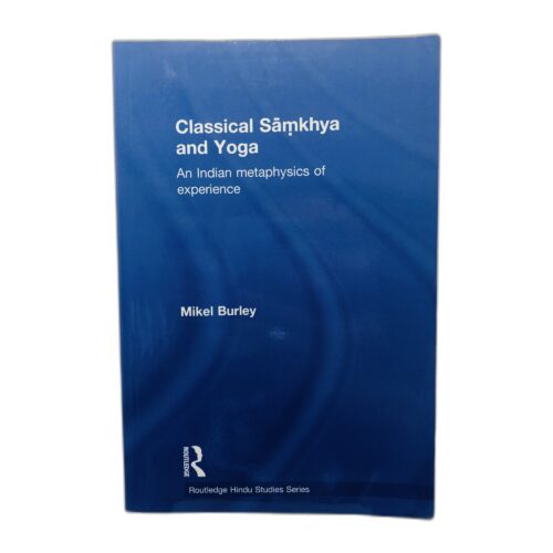 Classical Sāmkhya and Yoga - Mikel Burley