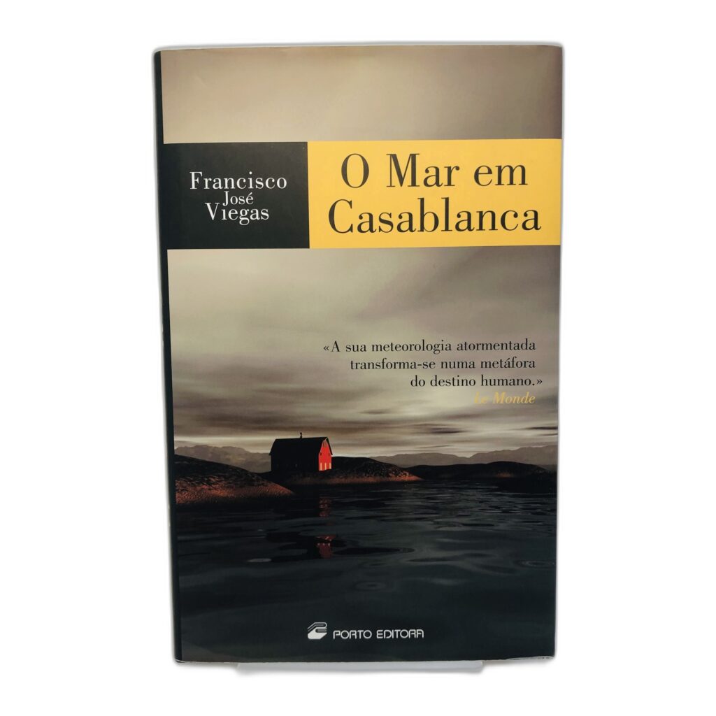 O Mar em Casablanca - Francisco José Viegas