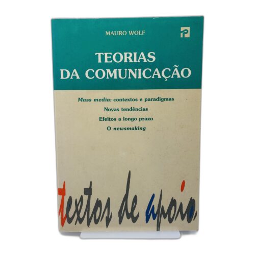 Teorias da Comunicação - Mauro Wolf