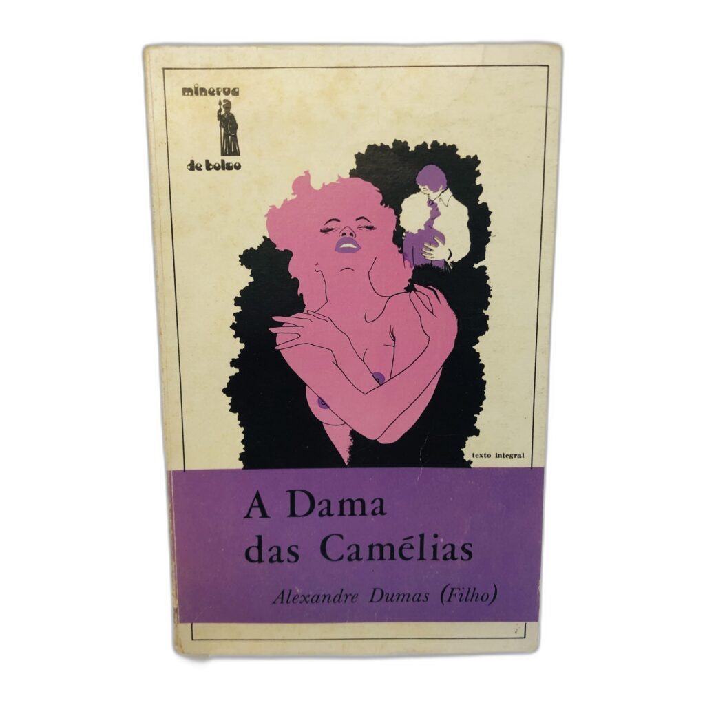 A Dama das Camélias - Alexandre Dumas (Filho)