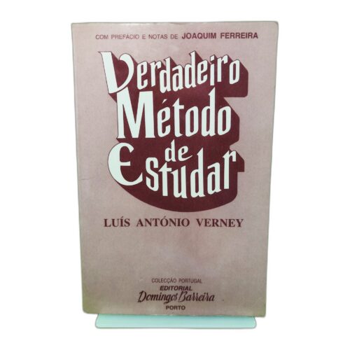 Verdadeiro Método de Estudar - Luís Antônio Verney