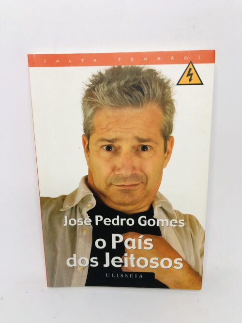 O País dos Jeitosos - José Pedro Gomes