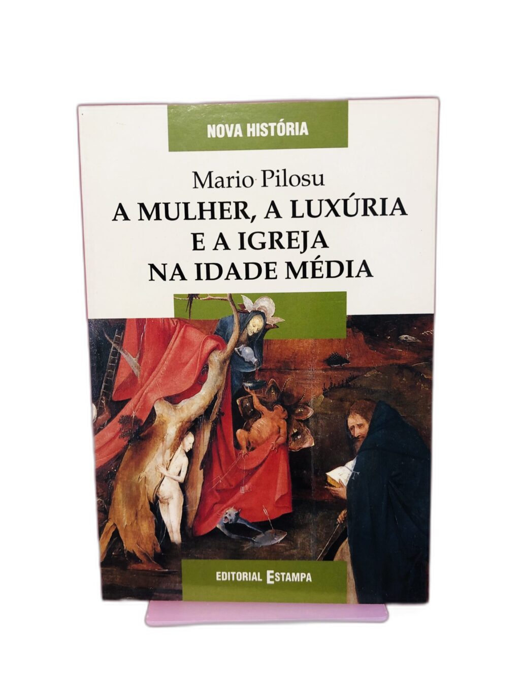 A Mulher, a Luxúria e a Igreja na Idade Média - Mario Pilosu