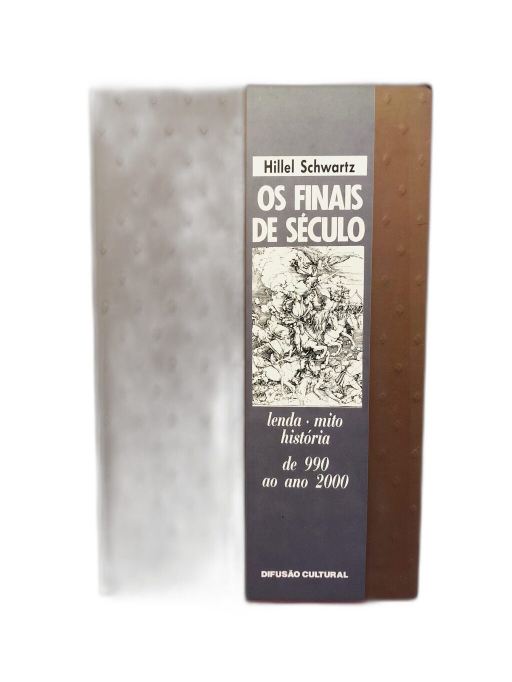 Os Finais de Século - Hillel Schwartz