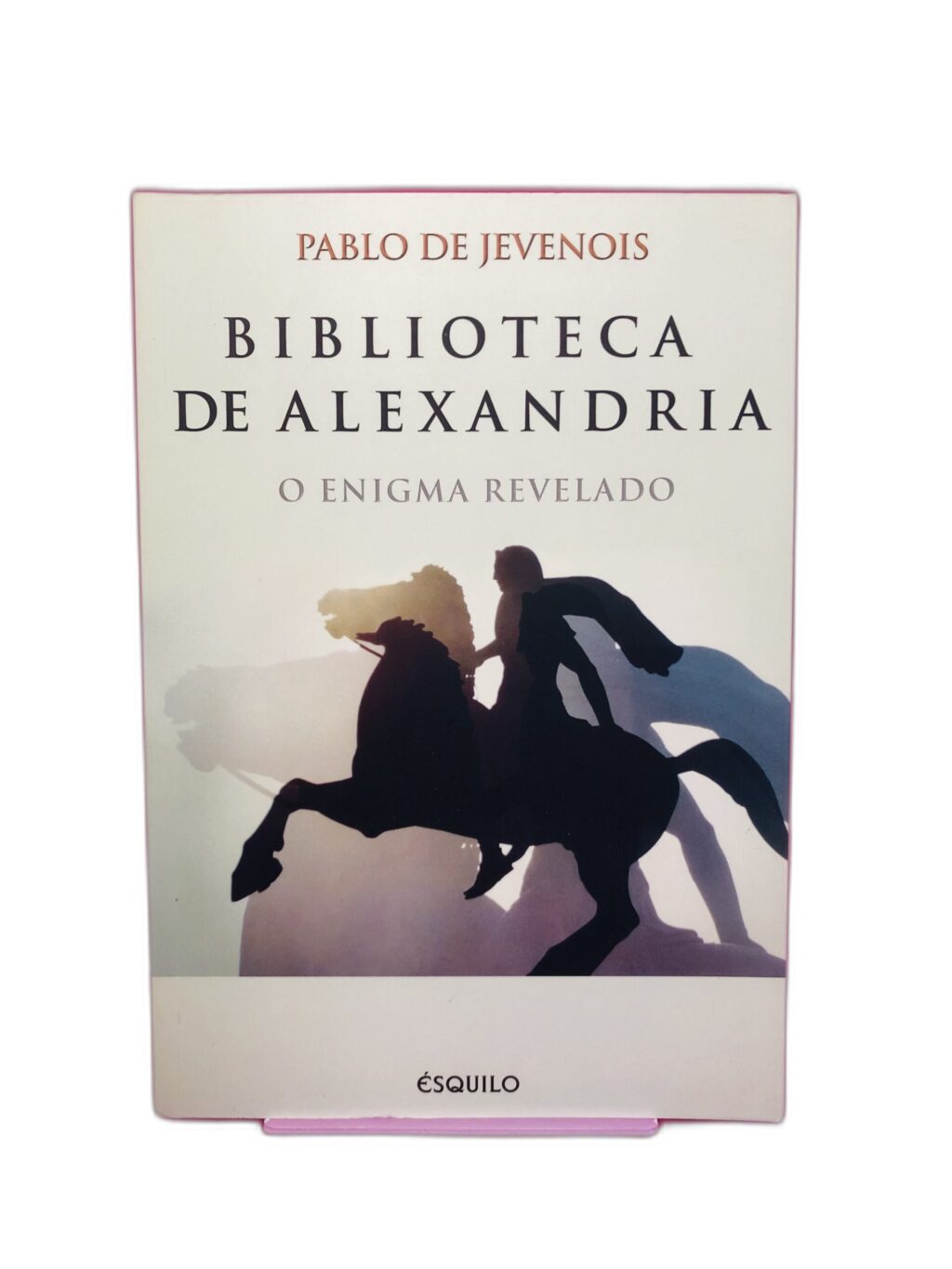 Biblioteca de Alexandria: O Enigma Revelado - Pablo de Jevenois