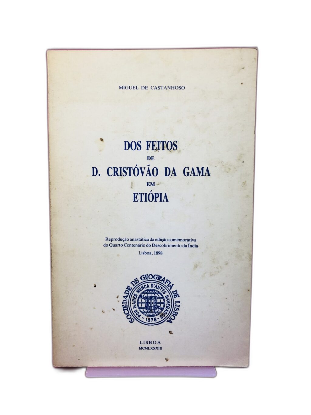 Dos Feitos de D. Cristóvão da Gama em Etiópia - Miguel de Castanhoso