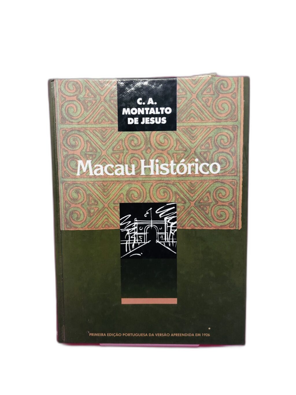 Macau Histórico - C. A. Montalto de Jesus
