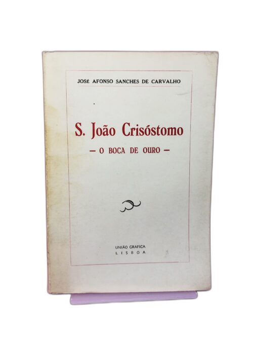 S. João Crisóstomo - José Afonso Sanches de Carvalho