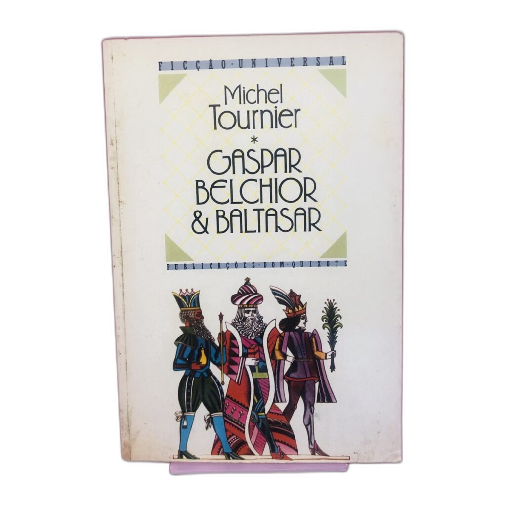 Gaspar, Belchior & Baltasar - Michel Tournier