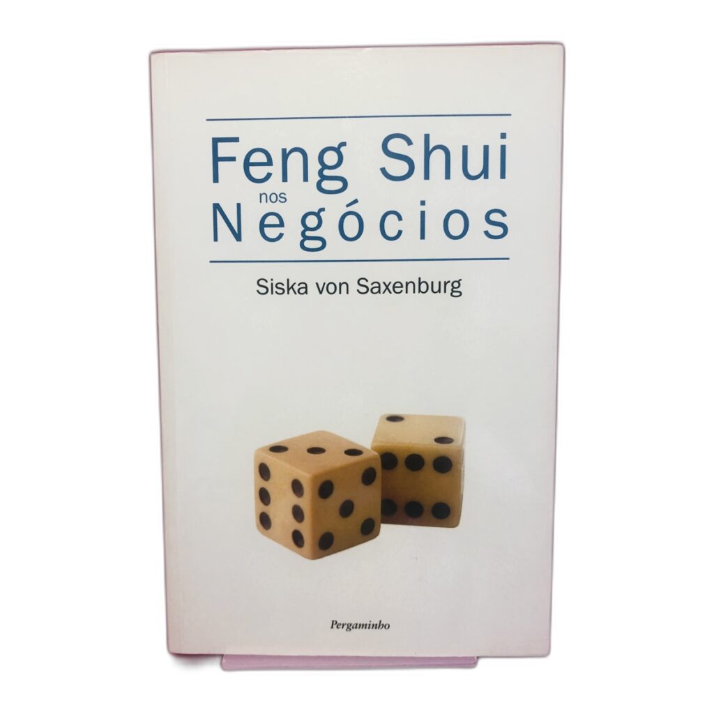 Feng Shui nos Negócios - Siska von Saxenburg