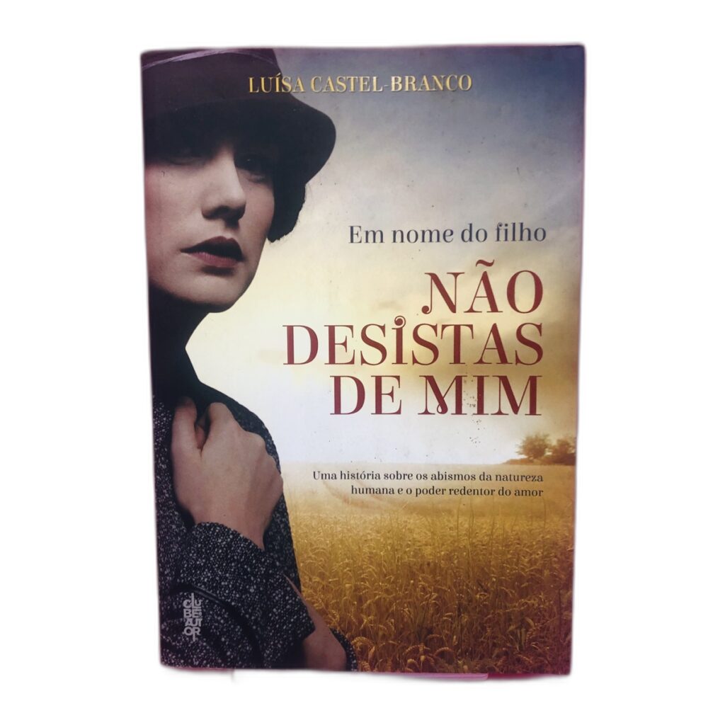 Não desistas de mim - Luísa Castel Branco