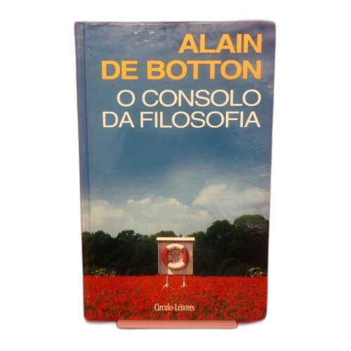 O Consolos da Filosofia - Alain de Botton