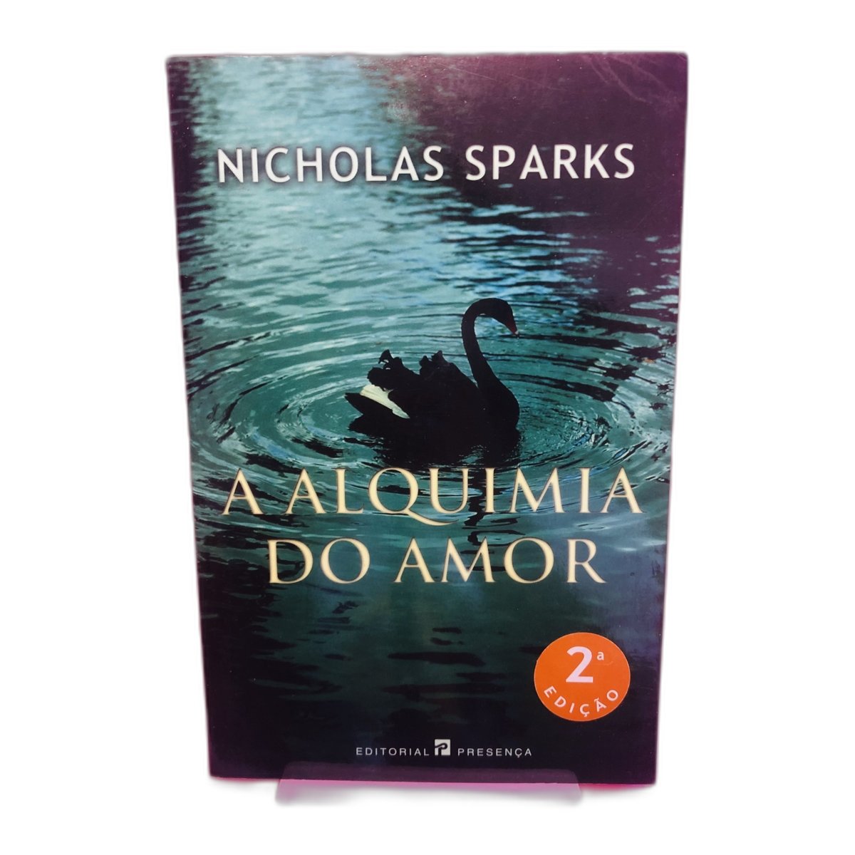 A Alquimia do Amor - Nicholas Sparks