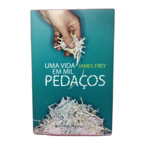 Uma Vida em Mil Pedacinhos - James Frey