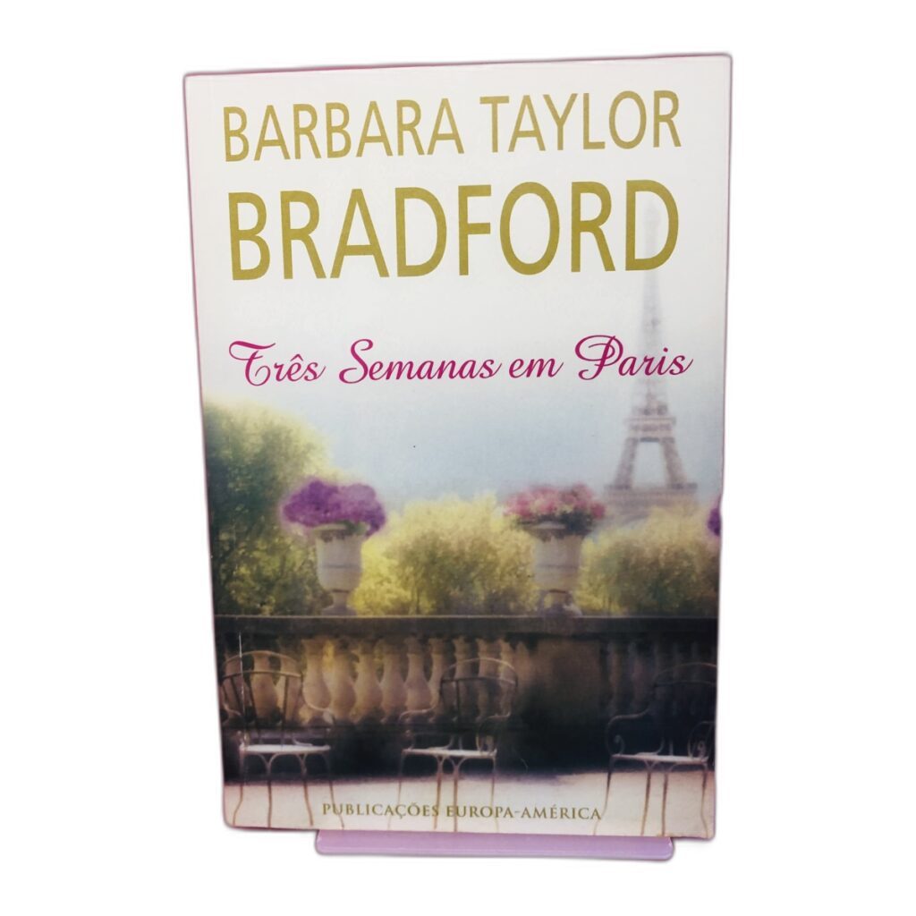 Três Semanas em Paris - Barbara Taylor Bradford