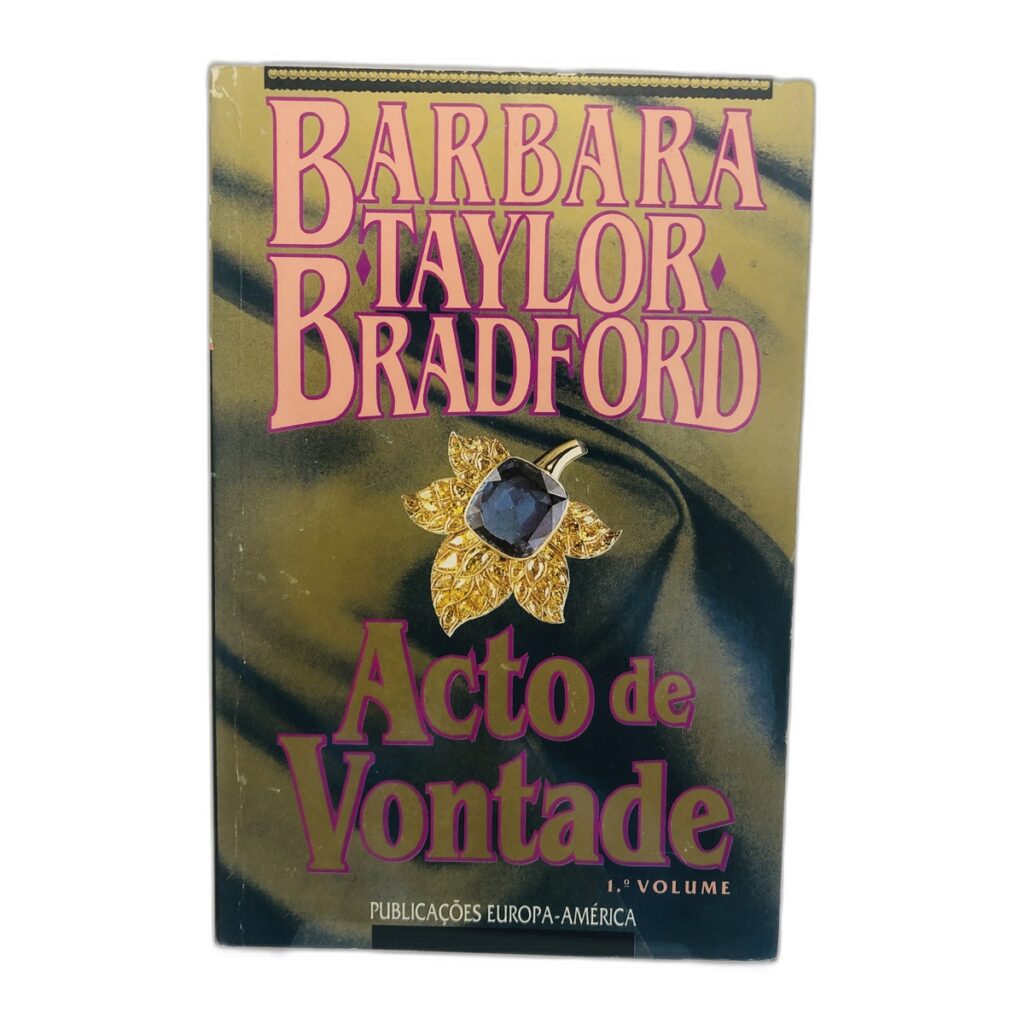 Acto de Vontade - Barbara Taylor Bradford