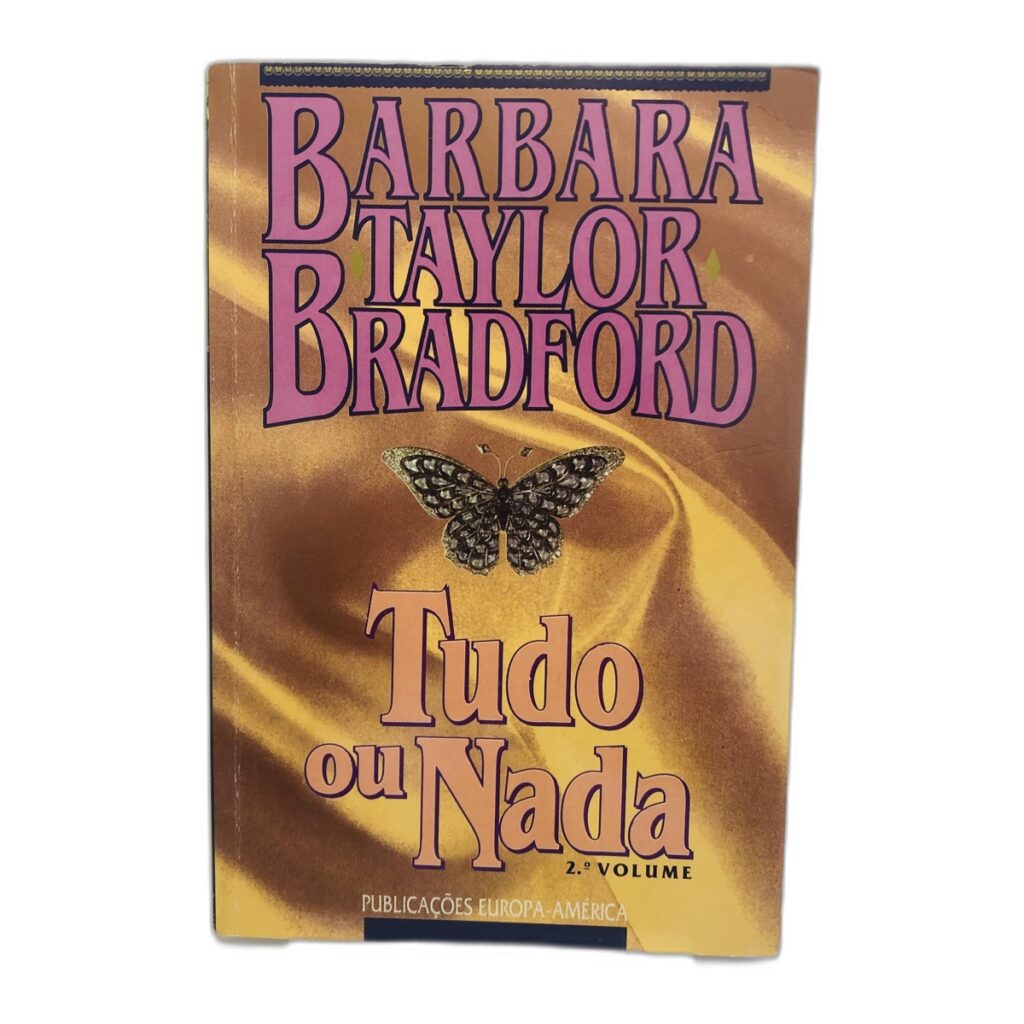 Tudo ou Nada - Barbara Taylor Bradford
