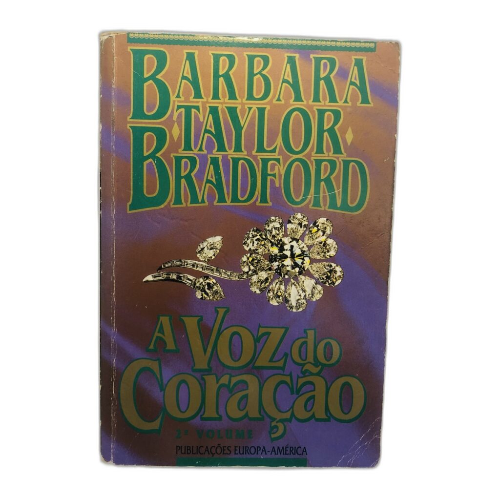 A Voz do Coração - Barbara Taylor Bradford