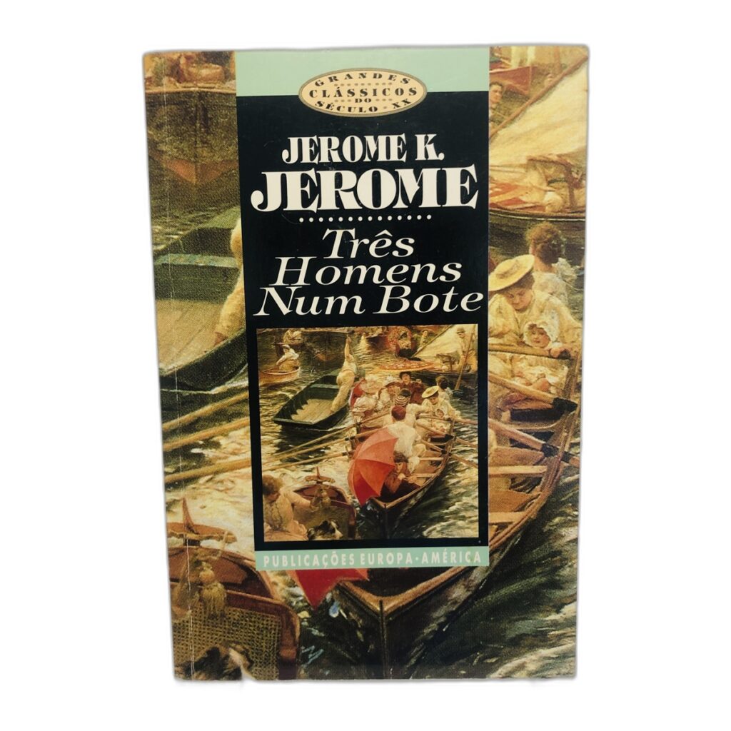 Três Homens Num Bote - Jerome K. Jerome