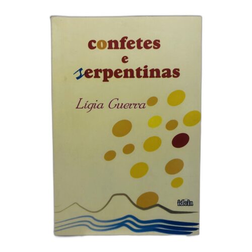 Confetes e Serpentinas - Lígia Guerra