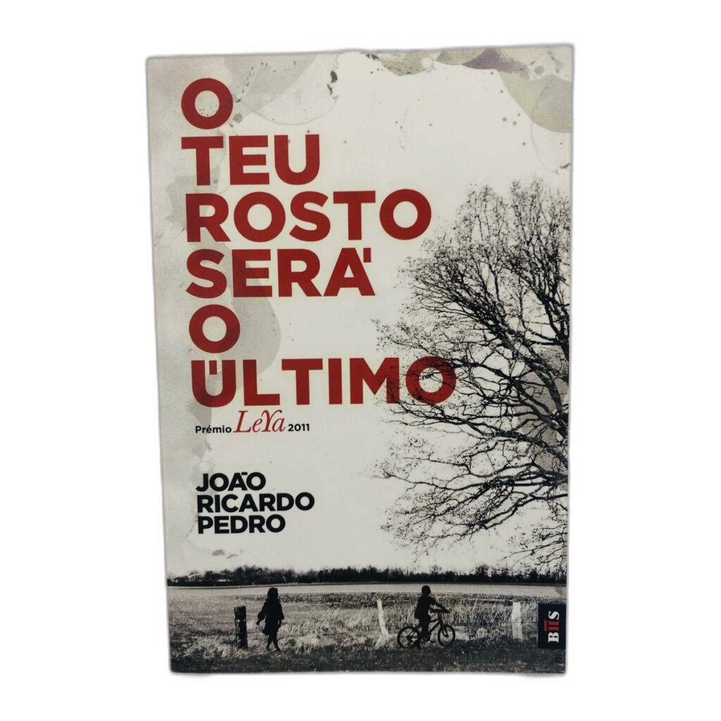 O Teu Rosto Será o Último - João Ricardo Pedro
