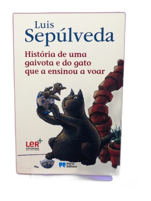 História de uma gaivota e do gato que a ensinou a voar - Luis Sepúlveda