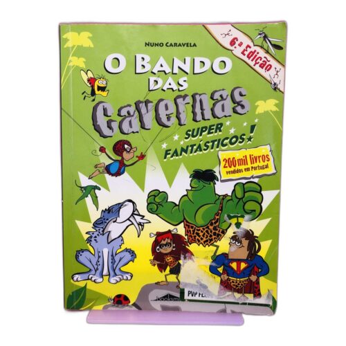 O Bando das Cavernas Super Fantásticos - Nuno Caravela