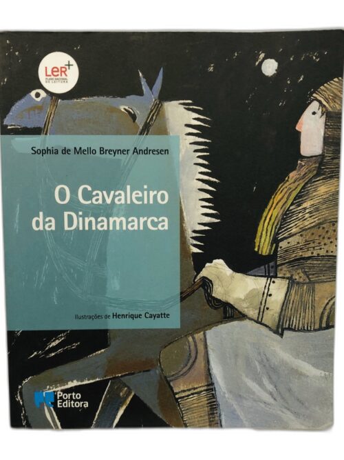 O Cavaleiro da Dinamarca - Sophia de Mello Breyner Andresen