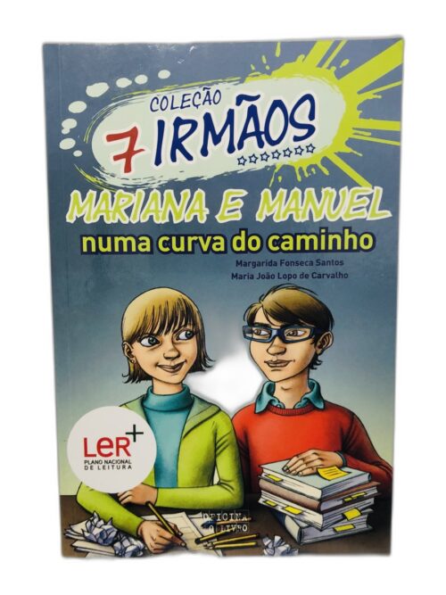 Mariana e Manuel numa curva do caminho - Margarida Fonseca Santos, Maria João Lopes de Carvalho